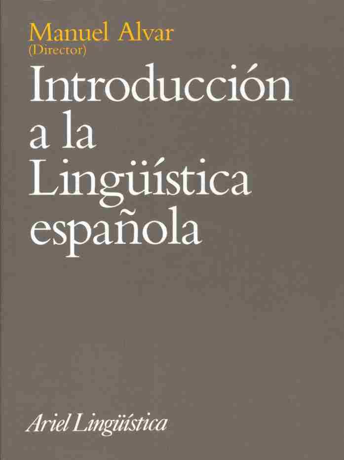 INTRODUCCION A LA LINGUISTICA ESPAÑOLA | 9788434482395 | ALVAR, MANUEL