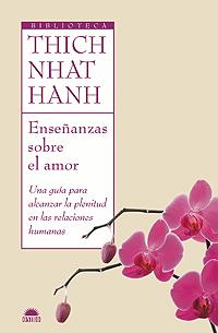 ENSEÑANZAS SOBRE EL AMOR | 9788497543125 | THICH NHAT HANH