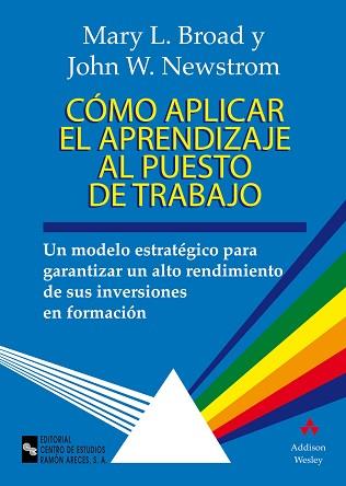 COMO APLICAR EL APRENDIZAJE AL PUESTO DE TRABAJO | 9788480044387 | BROAD, MARY L./ NEWSTROM, JOHN W.