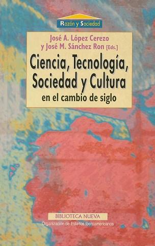 CIENCIA TECNOLOGIA SOCIEDAD CULTURA | 9788470309120 | LOPEZ