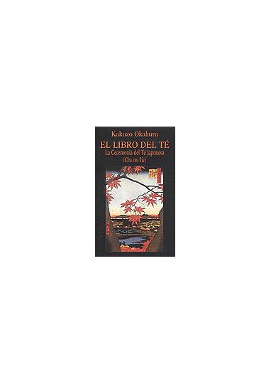 LIBRO DEL TE, EL | 9788478131549 | OKAKURA, KAKUZO