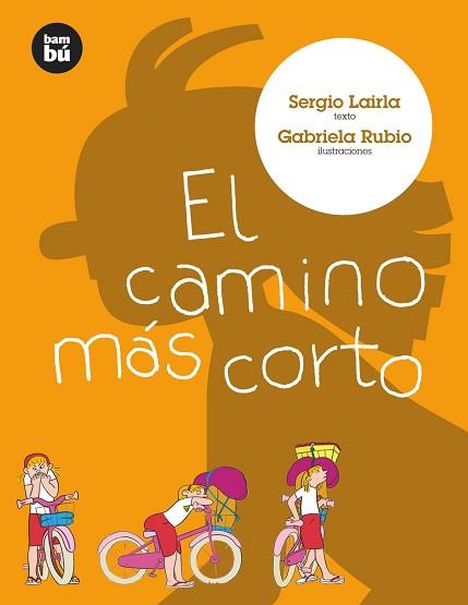 CAMINO MAS CORTO | 9788493482657 | LAIRLA, SERGIO