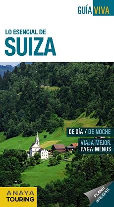 SUIZA | 9788491580782 | ANAYA TOURING/FERNÁNDEZ ÁLAVA, LUIS ARGEO/URUEÑA CUADRADO, ISABEL