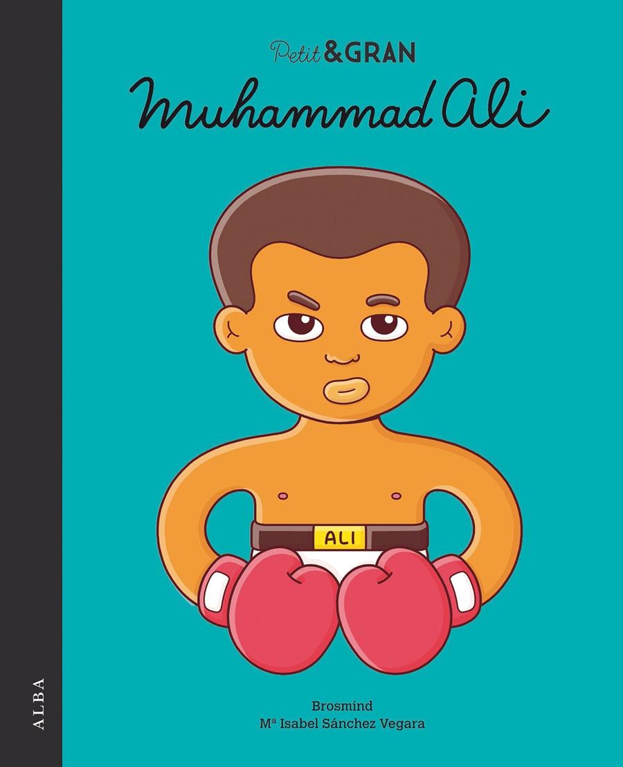 PETIT & GRAN MUHAMMAD ALI | 9788490654811 | SÁNCHEZ VEGARA, Mª ISABEL