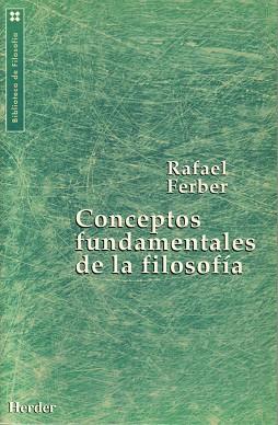 CONCEPTOS FUNDAMENTALES DE LA FILOSOFIA | 9788425419300 | FERBER, RAFAEL