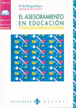 ASESORAMIENTO EN EDUCACION, EL | 9788487767548 | RODRIGUEZ ROMERO, M¦ MAR