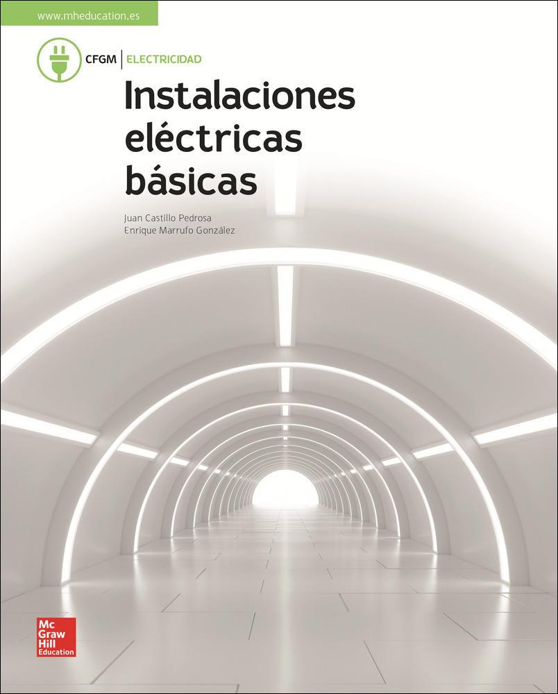 LA - INSTALACIONES ELECTRICAS BASICAS. GM. LIBRO ALUMNO. | 9788448611736 | CASTILLO,JUAN/MARRUFO,ENRIQUE