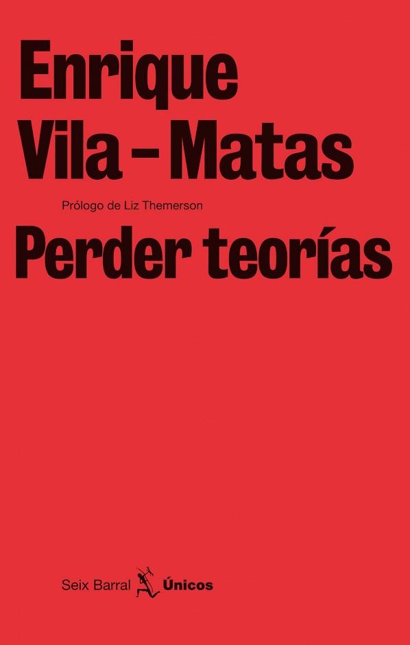 PERDER TEORÍAS | 9788432243240 | VILA-MATAS, ENRIQUE