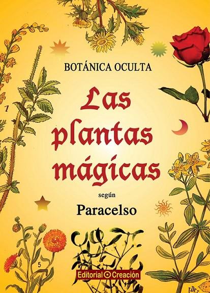 BOTÁNICA OCULTA: LAS PLANTAS MÁGICAS SEGÚN PARACELO | 9788415676164 | PUTZ, RODOLFO