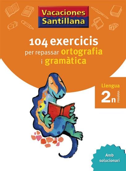 VACACIONES SANTILLANA 104 EXERCICIS PER REPASAR ORTOGRAFIA I | 9788479181536 | VV.AA.