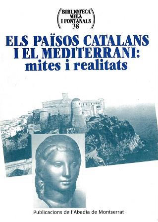 PAISOS CATALANS I EL MEDITERRANI: MITES I | 9788484152842 | VARIOS AUTORES