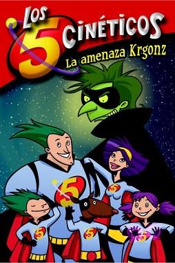 AMENAZA KRGONZ, LA (LOS 5 CINETICOS) | 9788448833350 | PÉREZ, M./MARTÍNEZ, G.