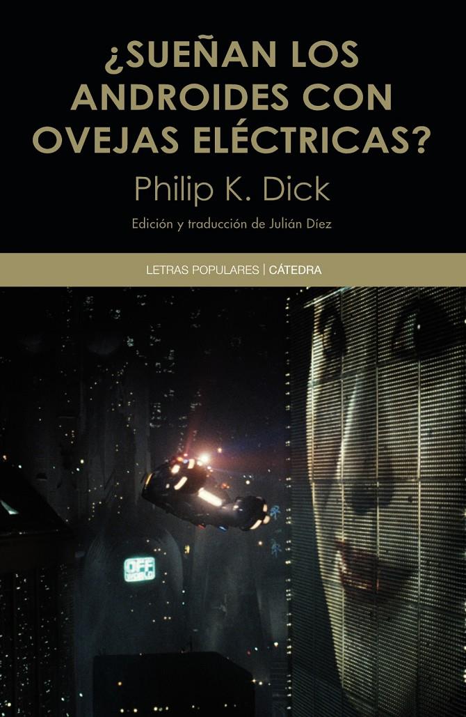 ¿SUEÑAN LOS ANDROIDES CON OVEJAS ELÉCTRICAS? | 9788437634555 | DICK, PHILIP K.