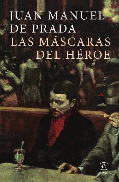 LAS MÁSCARAS DEL HÉROE | 9788467049862 | PRADA, JUAN MANUEL DE