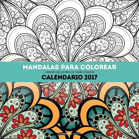 CALENDARIO MANDALAS PARA COLOREAR 2017 | 9788448022532 | AA. VV.