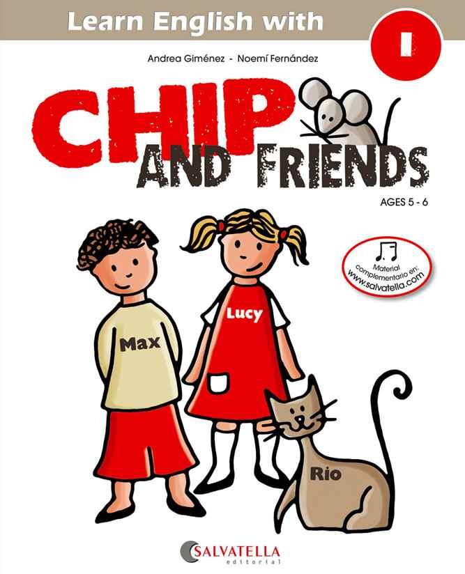 CHIP AND FRIENDS 1 | 9788484127543 | GIMENEZ PUJAGUT, ANDREA