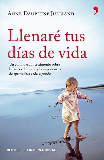 LLENARÉ TUS DÍAS DE VIDA | 9788499980874 | JULLIAND, ANNE-DAUPHINE