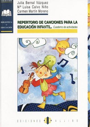 REPERTORIO CANCIONES PARA EDUC.INF.(C.ACT.) | 9788495212368 | BERNAL,J.