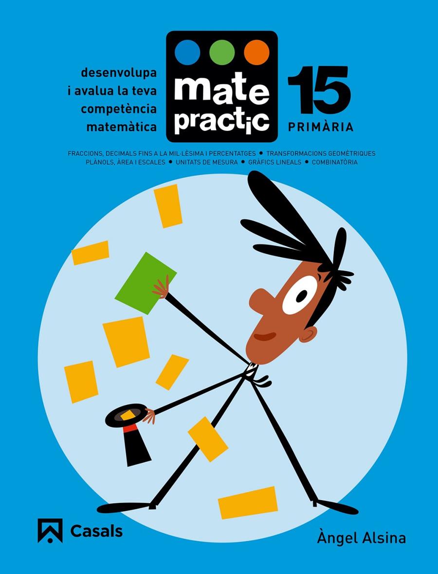 QUADERN MATEPRACTIC 15 PRIMÀRIA | 9788421858486 | ALSINA PASTELLS, ÀNGEL