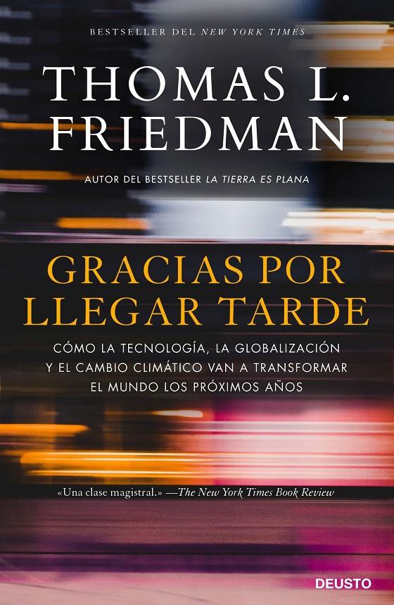 GRACIAS POR LLEGAR TARDE | 9788423429097 | FRIEDMAN, THOMAS