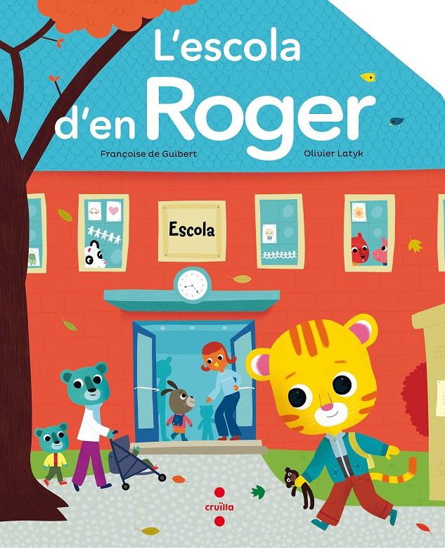 L'ESCOLA D'EN ROGER | 9788466139915 | DE GUIBERT, FRANÇOISE