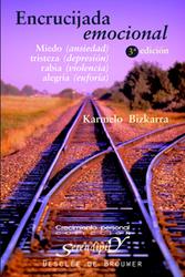 ENCRUCIJADA EMOCIONAL. MIEDO, TRISTEZA, RABIA, ALEGRÍA | 9788433019509 | BIZKARRA MAIZTEGI, KARMELO