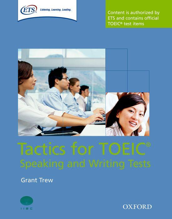 TACTICS FOR TOEIC: SPEAKING AND WRITING TESTS PACK | 9780194529525 | GRANT TREW