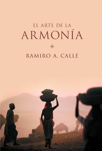 ARTE DE LA ARMONIA, EL | 9788427028821 | CALLE, RAMIRO A.