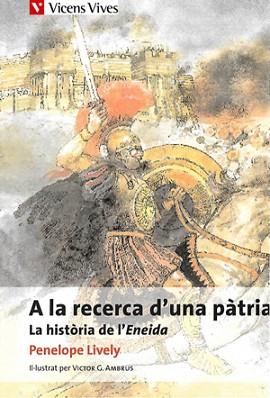 A LA RECERCA D'UNA PATRIA, LA ENEIDA, ESO. MATERIAL AUXILIAR | 9788431681401 | LIVELY, PENELOPE