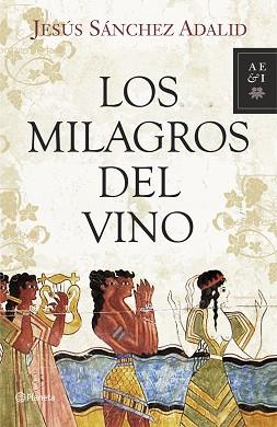 MILAGROS DEL VINO, LOS | 9788408093299 | JESUS SANCHEZ ADALID