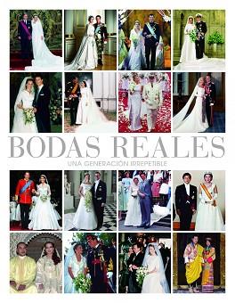 BODAS REALES. HISTORIA Y GLAMOUR DE LAS CASAS REAL | 9788497858113 | AA.VV.