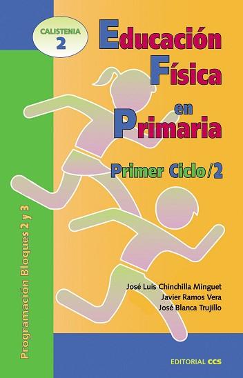 EDUCACION FISICA EN PRIMARIA. PRIMER CICLO/ 2 | 9788483161319 | CHINCHILLA, J.L./ RAMOS, J./ BLANCA, J.