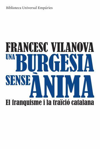 UNA BURGESIA SENSE ANIMA | 9788497874540 | VILANOVA, FRANCESC