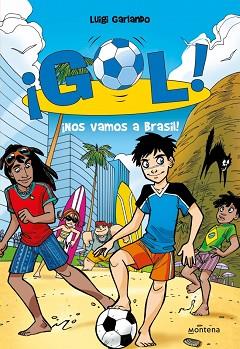 GOL! ¡NOS VAMOS A BRASIL! | 9788484415916 | GARLANDO, LUIGI