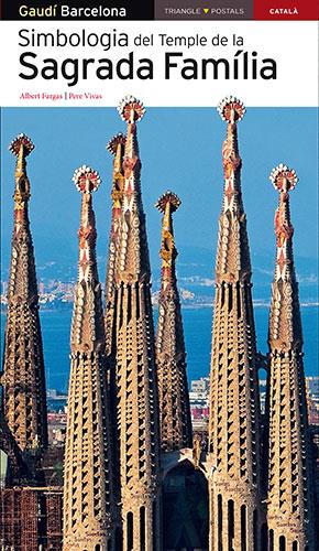 SIMBOLOGIA DEL TEMPLE DE LA SAGRADA FAMÍLIA | 9788484784043 | VIVAS ORTIZ, PERE/FARGAS BESPIN, ALBERT