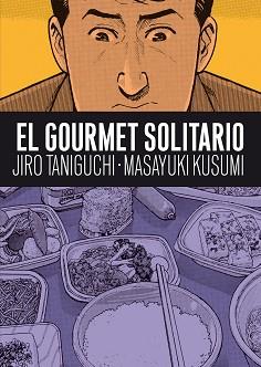 EL GOURMET SOLITARIO | 9788492769681 | JIRO TANIGUCHI-MASAYUKI KUSUMI