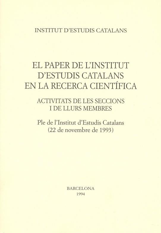 PAPER DE L'INSTITUT D'ESTUDIS CATALANS EN LA RECE | 9788472832589 | VARIOS AUTORES