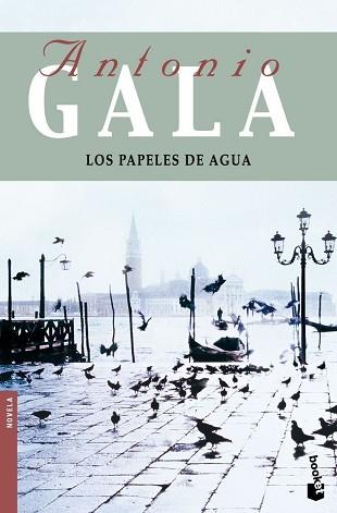 PAPELES DE AGUA, LOS | 9788408091783 | GALA, ANTONIO