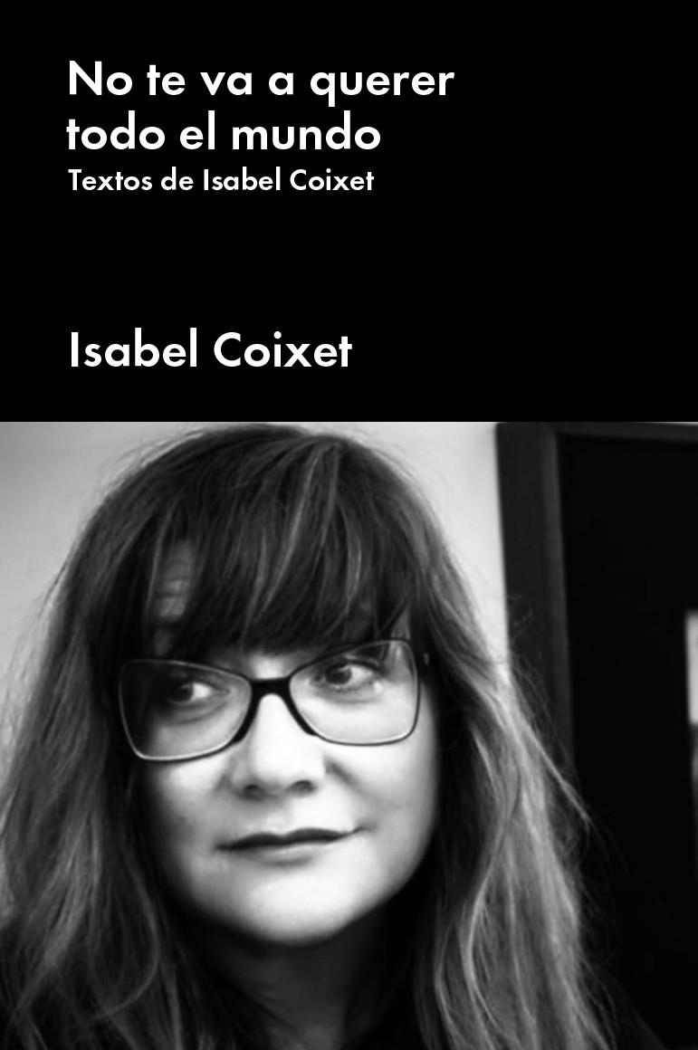 NO TE VA A QUERER TODO EL MUNDO | 9788417893552 | COIXET, ISABEL