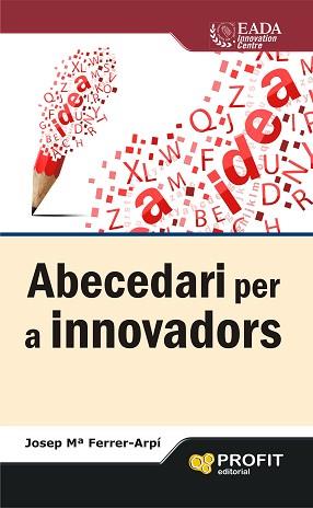 ABECEDARI PER A INNOVADORS | 9788415505846 | FERRER-ARPÍ, JOSEP MARIA