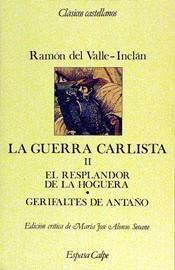 GUERRA CARLISTA, LA, VOL.II | 9788423938728 | VALLE-INCLAN, RAMON DEL