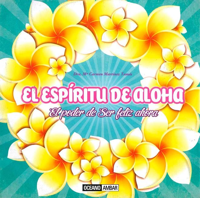 EL ESPIRITU DE ALOHA | 9788475568485 | MARTÍNEZ TOMÁS, DRA. MARIA CARMEN