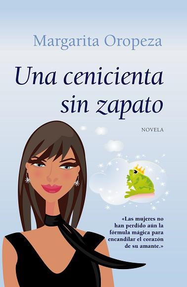 UNA CENICIENTA SIN ZAPATO | 9788496710979 | OROPEZA RAMOS, MARGARITA ELENA