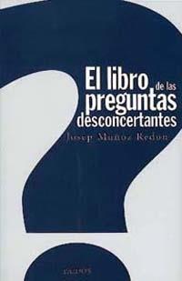 LIBRO DE LAS PREGUNTAS DESCONCER, EL | 9788449307829 | MU¥OZ REDON, JOSEP