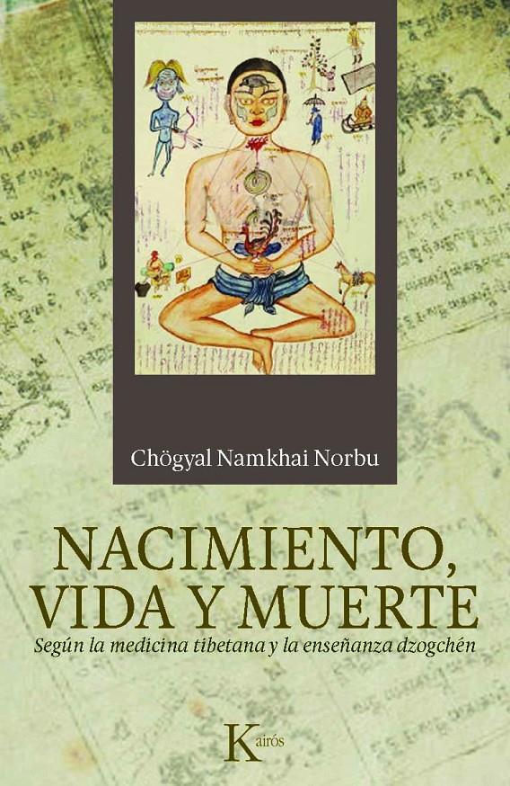 NACIMIENTO, VIDA Y MUERTE | 9788499881843 | NORBU, CHÖGYAL NAMKHAI