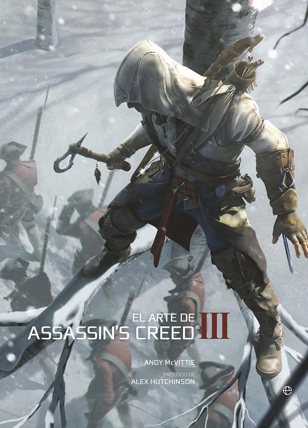 EL ARTE DE ASSASSIN'S CREED III | 9788499709376 | MCVITTIE, ANDY