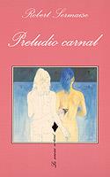 PRELUDIO CARNAL | 9788472234383 | SERMAISE, ROBERT