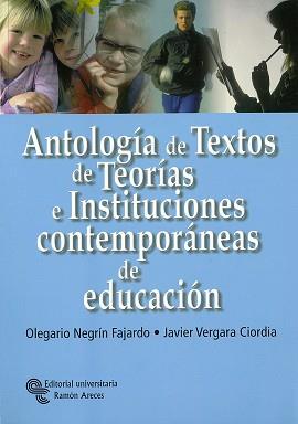 ANTOLOGÍA DE TEXTOS DE TEORÍAS E INSTITUCIONES CONTEMPORÁNEA | 9788480046565 | NEGRÍN FAJARDO, OLEGARIO / VERGARA CIORDIA, JAVIER