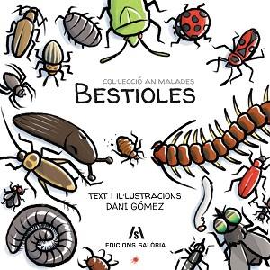 BESTIOLES  | 9788494922954 | GÓMEZ SALAMANCA, DANI