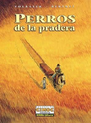 PERROS DE LA PRADERA | 9788484310068 | FOERSTER / BERTHET